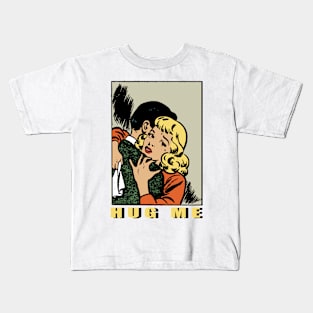 HUG ME Kids T-Shirt